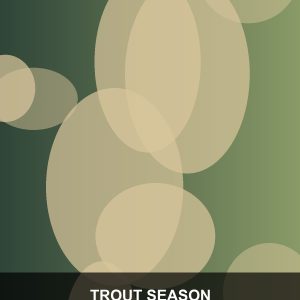 Trout Season