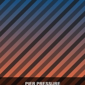 Pier Pressure
