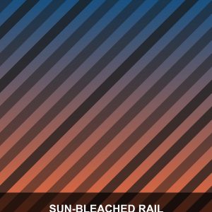 Sun-Bleached Rail