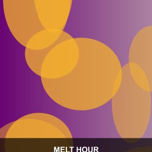 Melt Hour