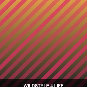 Wildstyle 4 Life