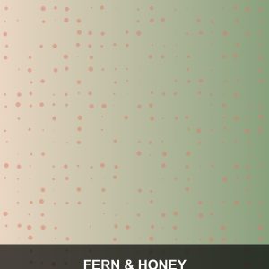 Fern & Honey